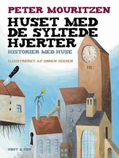 Huset med de syltede hjerter : historier med huse