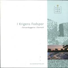 I krigens fodspor : forsvarsbyggerier i Danmark
