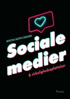 Sociale medier & virkelighedsopfattelser