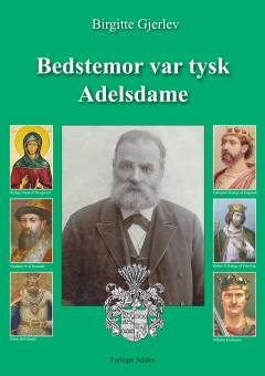 Bedstemor var tysk adelsdame