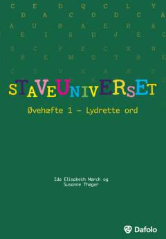 Staveuniverset : øvehæfte 1 - lydrette ord