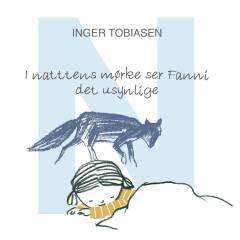 I nattens mørke ser Fanni det usynlige : n