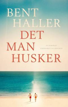 Det man husker : et portræt