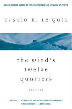 The wind's twelve quarters : stories