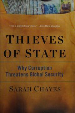 Thieves of state : why corruption threatens global security