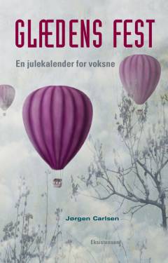 Glædens fest : en julekalender for voksne