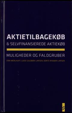Aktietilbagekøb og selvfinansierede aktiekøb : muligheder og faldgruber