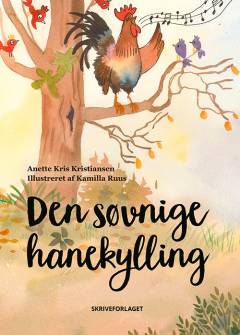 Den søvnige hanekylling : et eventyr
