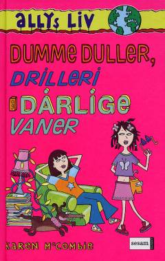 Dumme duller, drilleri og dårlige vaner