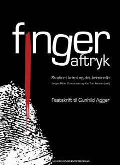 Fingeraftryk : studier i krimi og det kriminelle