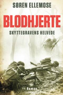 Blodhjerte : skyttegravens helvede
