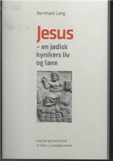 Jesus - en jødisk kynikers liv og lære