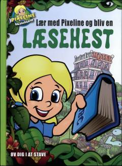 Lær med Pixeline og bliv en læsehest