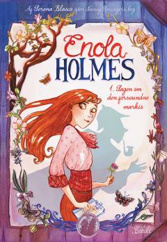 Enola Holmes - sagen om den forsvundne markis