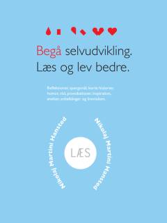 Begå selvudvikling - læs og lev bedre