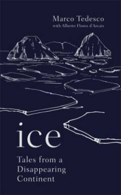 Ice : tales from a disappearing world