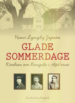 Glade sommerdage : kredsen om Bangsbo i 1890'erne