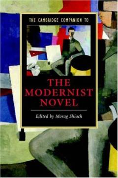 The Cambridge companion to the modernist novel