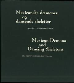 Mexicanske dæmoner og dansende skeletter : Dr. Lakra i dialog med Posada