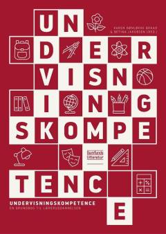 Undervisningskompetence : en grundbog til læreruddannelsen