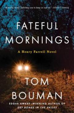 Fateful mornings : a Henry Farrell novel