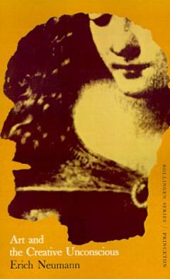 Art and the creative unconscious : four essays