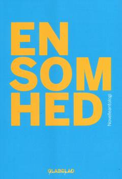 Ensomhed : novelleantologi