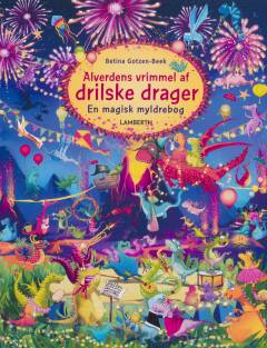 Alverdens vrimmel af drilske drager : en magisk myldrebog