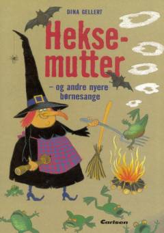 Heksemutter og andre nyere børnesange