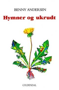 Hymner & ukrudt