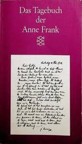 Das Tagebuch der Anne Frank : 12. Juni 1942 - 1. August 1944