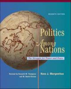 Politics among nations : the struggle for power and peace