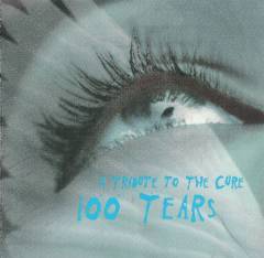 100 tears : a tribute to the Cure
