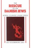 The rescue of the Danish Jews : moral courage under stress