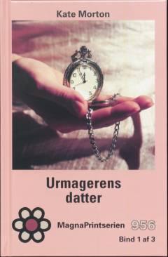 Urmagerens datter. Bind 1 (Stor skrift)