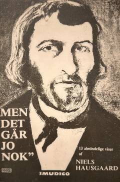 "Men det går jo nok" : 13 almindelige viser