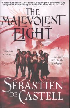 The malevolent eight