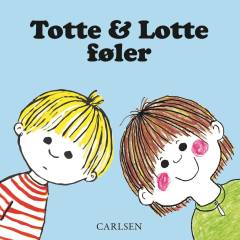 Totte & Lotte føler