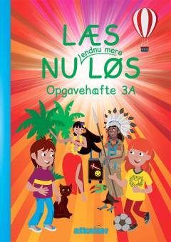 Læs nu endnu mere løs - læsebogen -- Opgavehæfte 3A