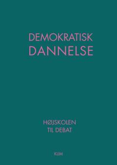 Demokratisk dannelse : højskolen til debat