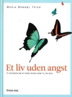 Se angsten i øjnene : 9 historier om at finde vejen hjem til sig selv