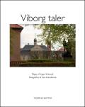 Schnack, Asger med fotografier af Lars Gundersen: Viborg taler