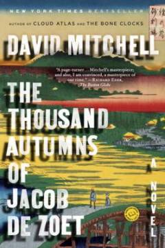The thousand autumns of Jacob De Zoet : a novel