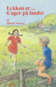 Lykken er - 6 uger på landet