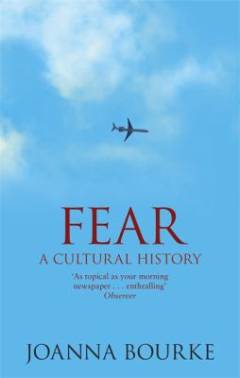 Fear : a cultural history