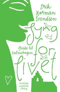Syng for livet : guide til salmebogen