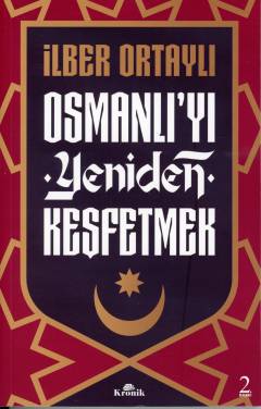 Osmanlı'yı yeniden keşfetmek