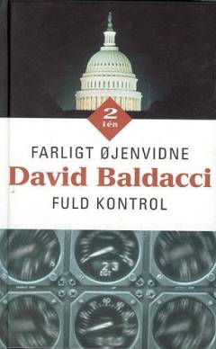 Farligt øjenvidne: Fuld kontrol
