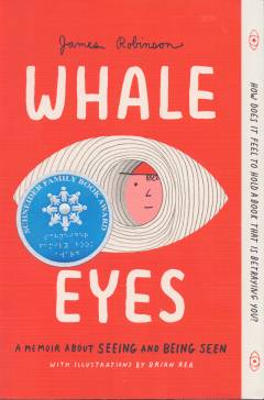 Whale eyes : a memoir about seeing and being seen