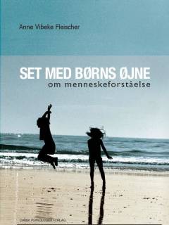 Set med børns øjne : om menneskeforståelse